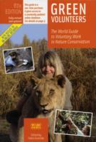 Green Volunteers: The World Guide to Voluntary Work in Nature Conservation