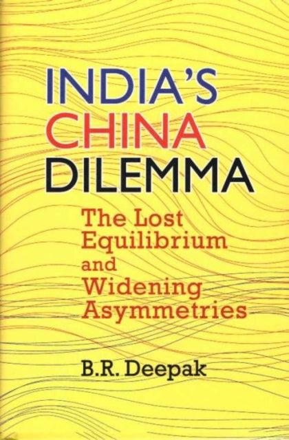 India`s China Dilemma