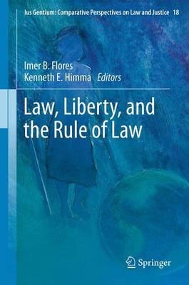 LAW, LIBERTY, AND THE RULE OF LAW