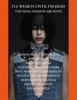 I'll Wear It Until I'm Dead - The Song Fashion Archives