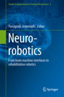 Neuro-Robotics: From Brain Machine Interfaces to Rehabilitation Robotics