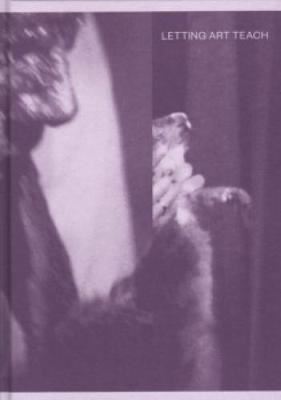 Letting Art Teach - Art Education 'after' Joseph Beuys