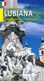 LJUBLJANA - TURISTIČNA MONOGRAFIJA - ITALIJANSKA