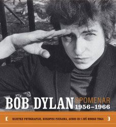BOB DYLAN - SPOMENAR 1956. - 1966.