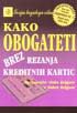 Kako obogateti brez rezanja kreditnih kartic