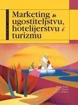 MARKETING U UGOSTITELJSTVU, HOTELIJERSTVU I TURIZM