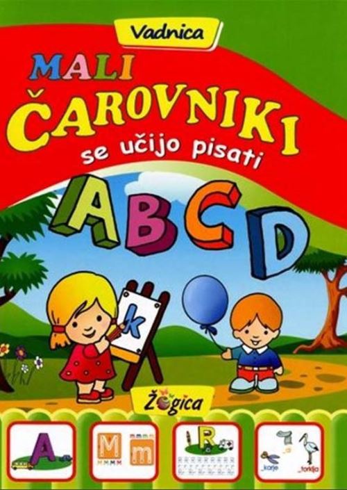 MALI ČAROVNIKI SE UČIJO PISATI: VADNICA