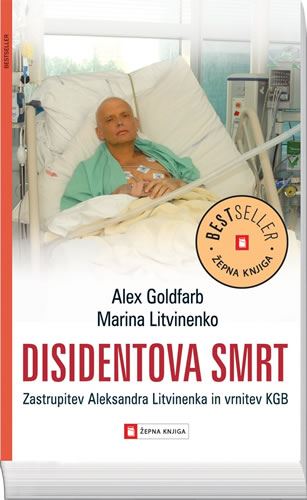 Disidentova smrt: Zastrupitev Aleksandra Litvinenka in vrnitev KGB