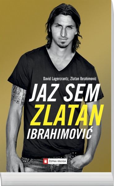 JAZ SEM ZLATAN IBRAHIMOVIĆ