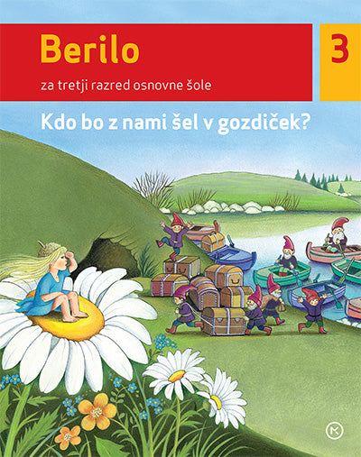 BERILO 3 - KDO BO Z NAMI ŠEL V GOZDIČEK?