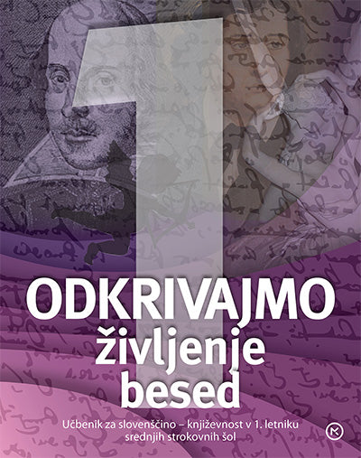 ODKRIVAJMO ŽIVLJENJE BESED 1.LETNIK-UČBENIK ZA KNJ