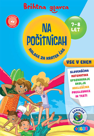 BRIHTNA GLAVCA NA POČITNICAH 7-8 LET