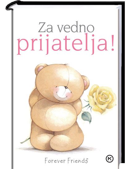 ZA VEDNO PRIJATELJA!