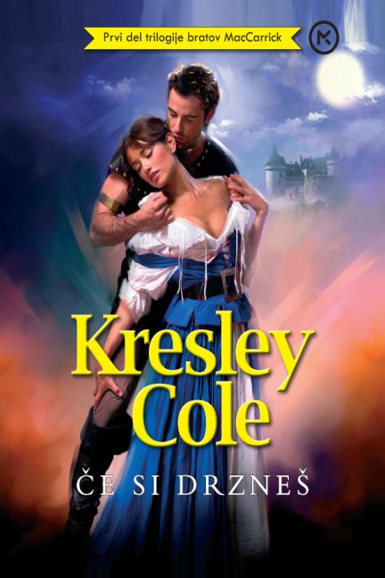 Če si drzneš: 1. del trilogije bratov MacCarrick