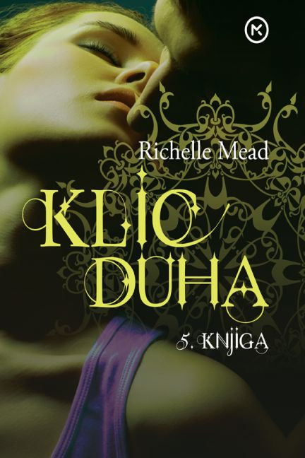 Klic duha (Vampirska akademija, 5. knjiga)