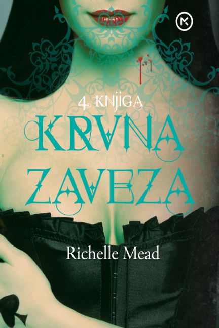 Krvna zaveza (Vampirska akademija, 4. knjiga)
