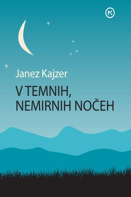 V temnih, nemirnih nočeh