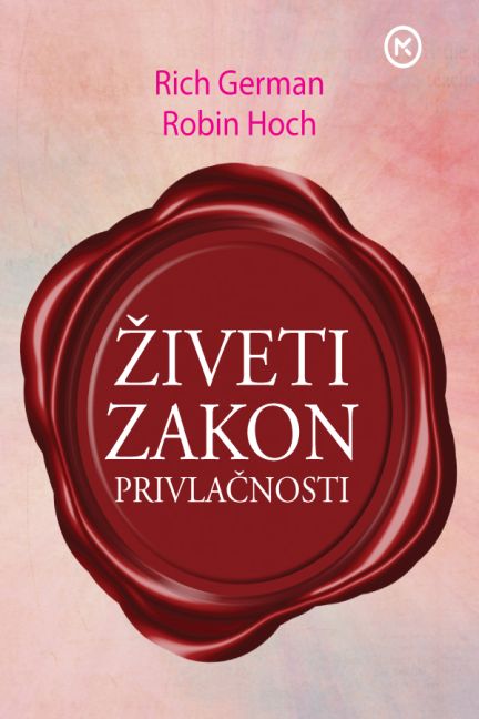 Živeti zakon privlačnosti