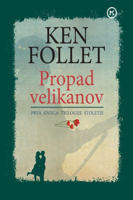 Propad velikanov (1. knjiga trilogije Stoletje)