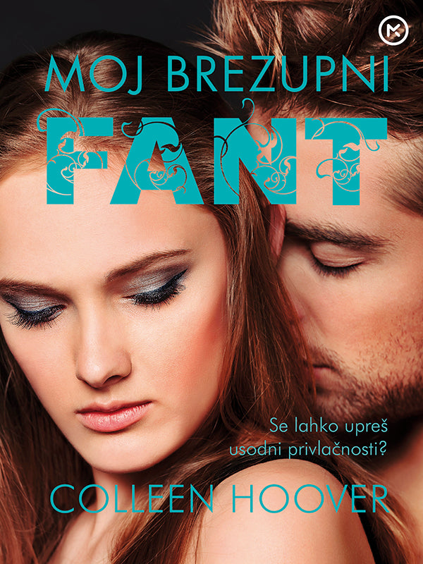 Moj brezupni fant