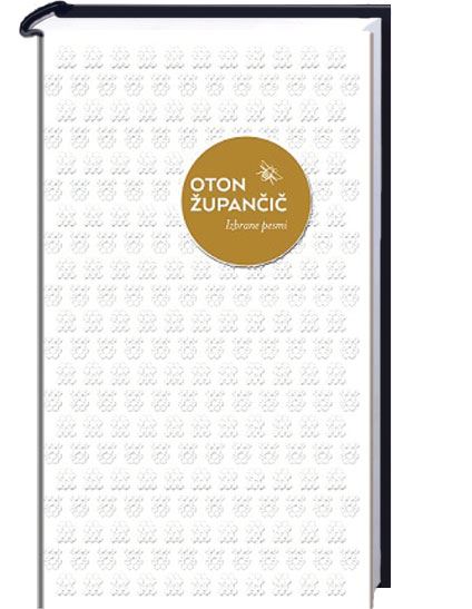 Velikani slovenske poezije: Oton Župančič