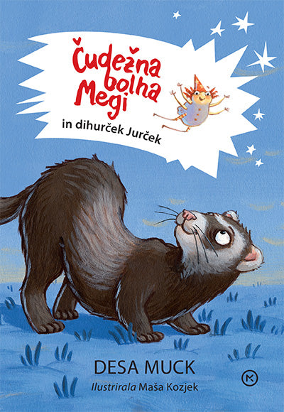 ČUDEŽNA BOLHA MEGI IN DIHURČEK JURČEK