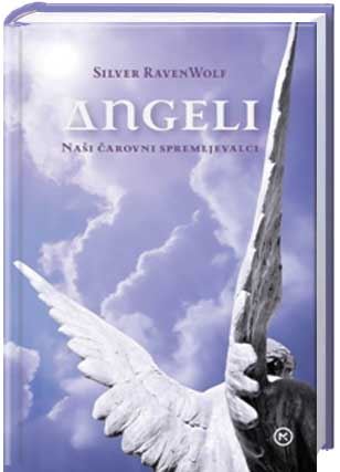 ANGELI: NAŠI ČAROVNI SPREMLJEVALCI