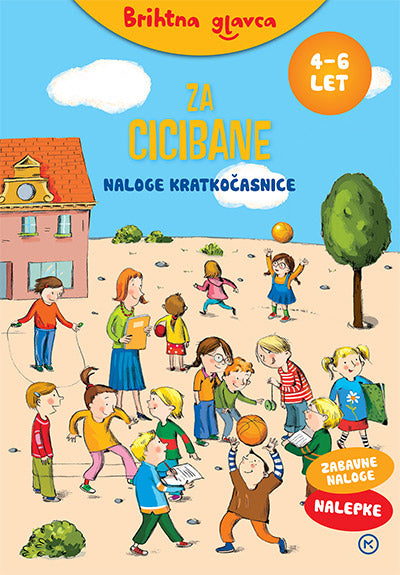 Brihtna glavca za cicibane - Naloge kratkočasnice 4-6 let