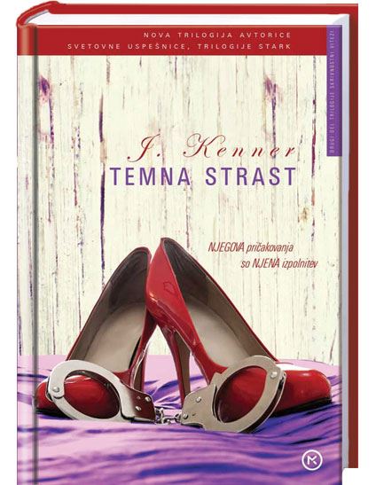 Temna strast: 2. knjiga trilogije Skrivnostni vitezi