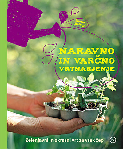 Naravno in varčno vrtnarjenje