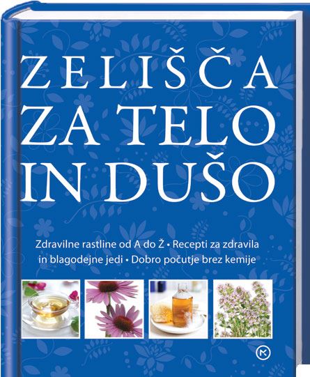 ZELIŠČA ZA TELO IN DUŠO