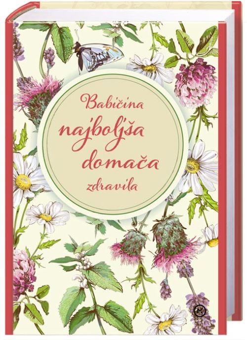 Babičina najboljša domača zdravila