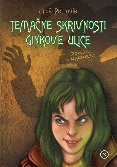 TEMAČNE SKRIVNOSTI GINKOVE ULICE