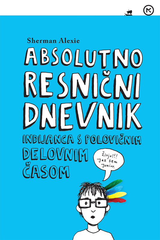 Absolutno resnični dnevnik Indijanca s polovičnim delovnim časom