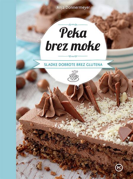 Peka brez moke - Sladke dobrote brez glutena