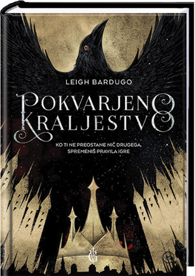 Pokvarjeno kraljestvo (Vranja šesterica, 2. knjiga)