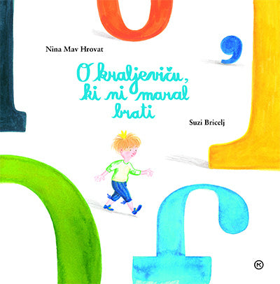 O KRALJEVIČU, KI NI MARAL BRATI