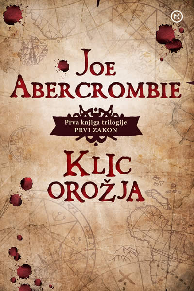 Klic orožja (1. knjiga trilogije Prvi zakon)