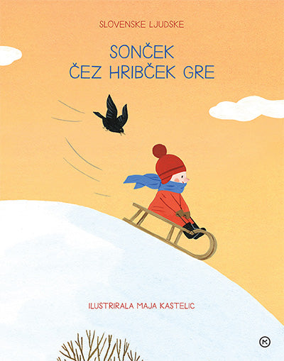 Sonček čez hribček gre: slovenske ljudske