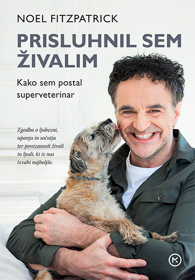 Prisluhnil sem živalim: kako sem postal superveterinar