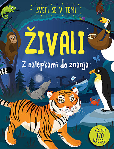 Sveti se v temi: Živali (z nalepkami do znanja)