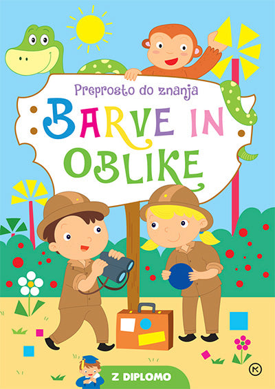PREPROSTO DO ZNANJA: BARVE IN OBLIKE