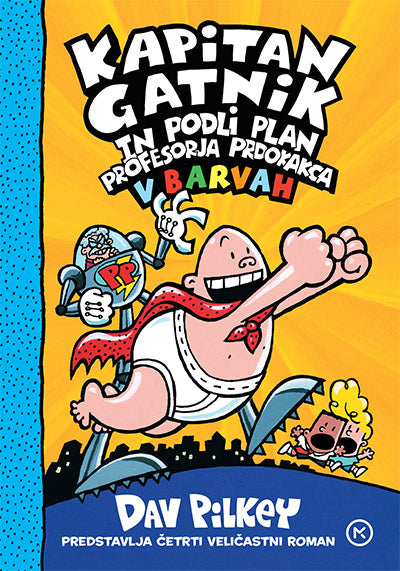 Kapitan Gatnik in podli plan profesorja Prdokakca v barvah (Kapitan Gatnik v barvah, 4. knjiga)