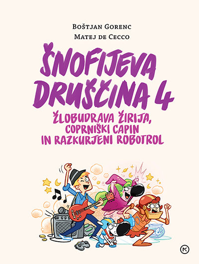 Šnofijeva druščina 4: Žlobudrava žirija, coprniški capin in razkurjeni robotrol
