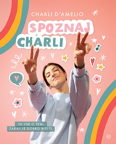 Spoznaj Charli: in vse o tem, zakaj je dobro biti ti