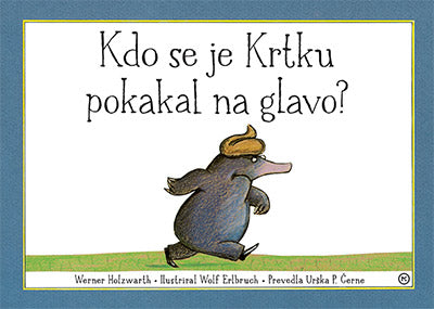 Kdo se je Krtku pokakal na glavo?