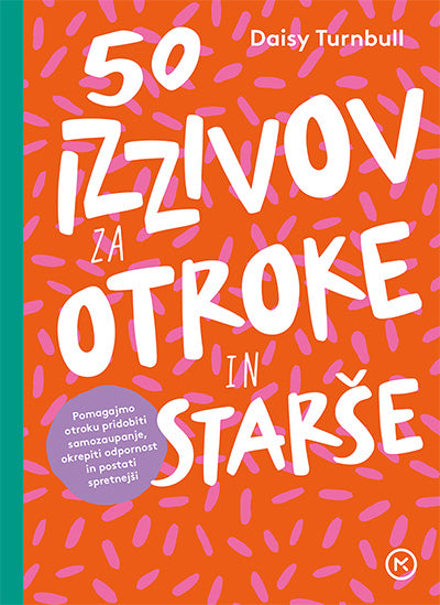 50 IZZIVOV ZA OTROKE IN STARŠE