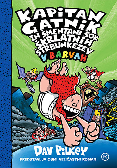 Kapitan Gatnik in šmentani šok škrlatnih štrbunkežev (Kapitan Gatnik v barvah, 8. knjiga)