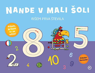 Nande v mali šoli: Rišem prva števila (z dodanim flomastrom)