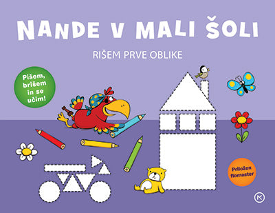 Nande v mali šoli: Rišem prve oblike (z dodanim flomastrom)